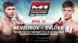 Alexey Nevzorov vs Movsar Evloev fight for M-1 interim bantamweight title is set for M-1 Challenge 76