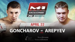 Evgeny Goncharov vs Daniil Arepyev fight is added to M-1 Challenge 76, April 22