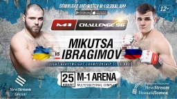 Light heavyweight title bout Dmitry Mikutsa vs. Khadis Ibragimov will headline M-1 Challenge 96 on August 25th!