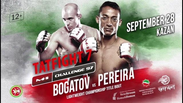 Промо турнира M-1 Challenge 97&Tatfight 7: Богатов vs Перейра, 28 сентября, Казань