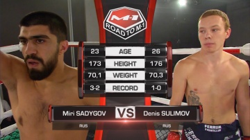 Miri Sadygov vs Denis Sulimov, Road to M-1: Chelyabinsk
